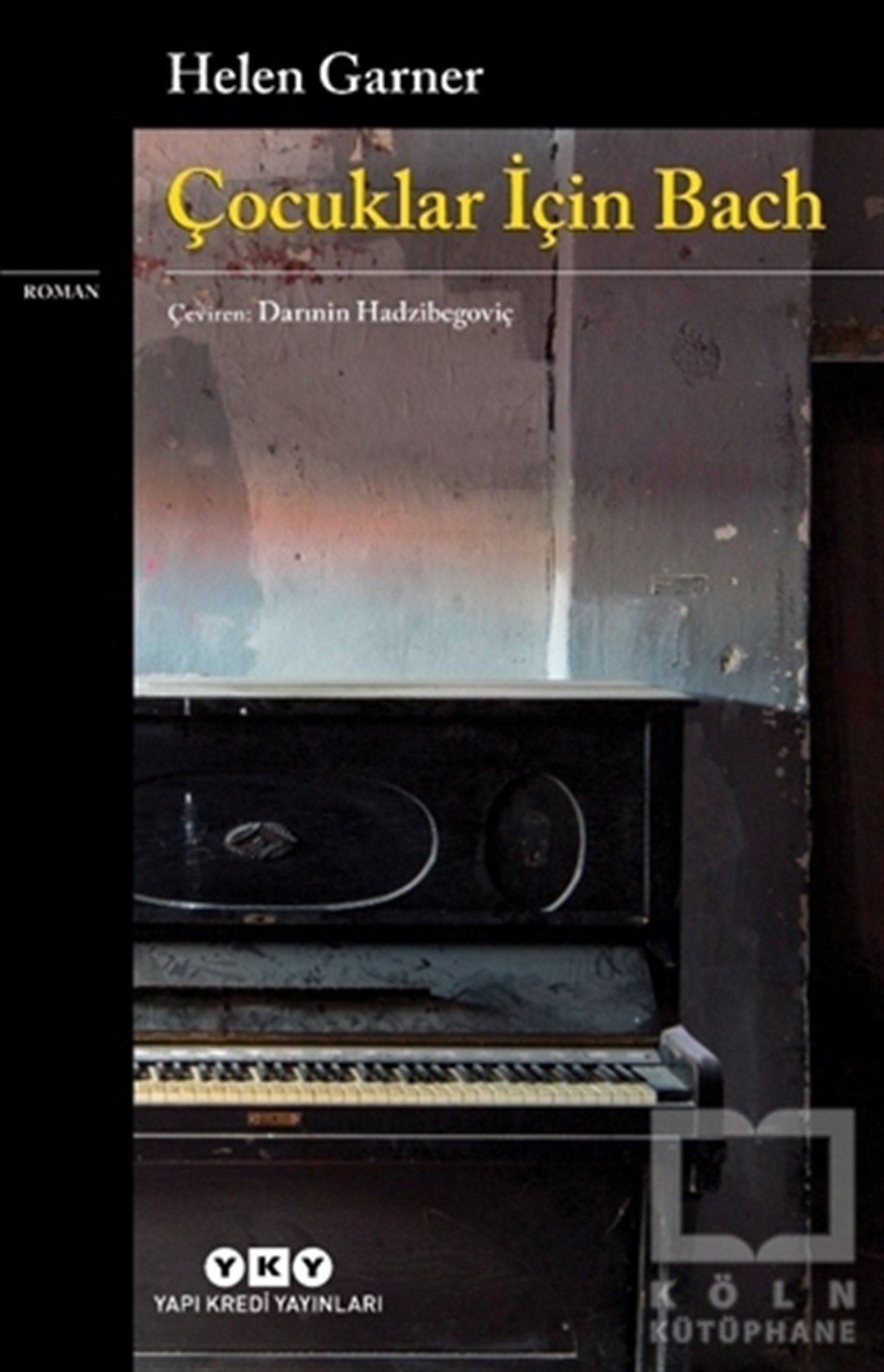 Helen GarnerTürkçe RomanlarÇocuklar İçin Bach