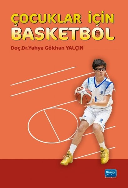 Yahya Gökhan YalçınSpor KitaplarıÇocuklar İçin Basketbol