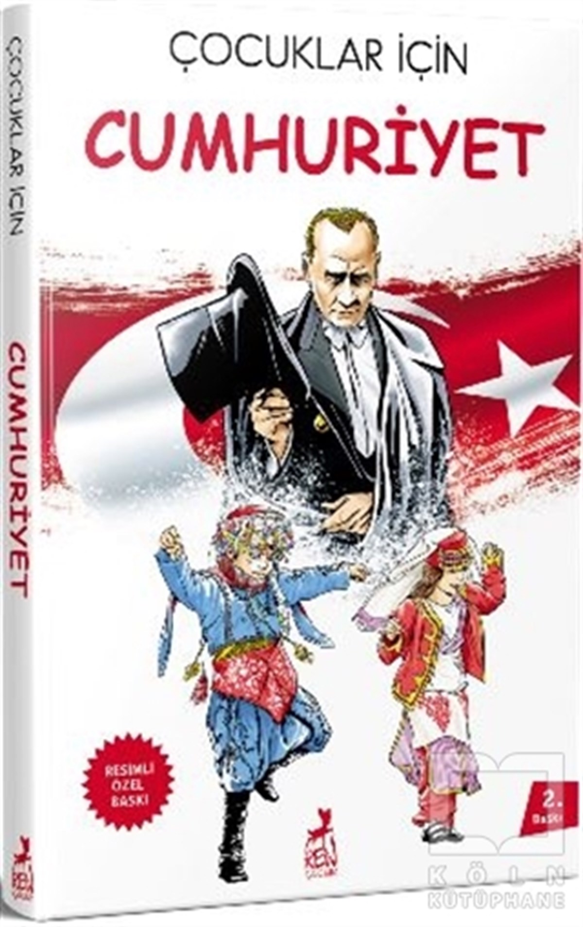 KolektifDiğerÇocuklar İçin Cumhuriyet (Resimli Özel Baskı)