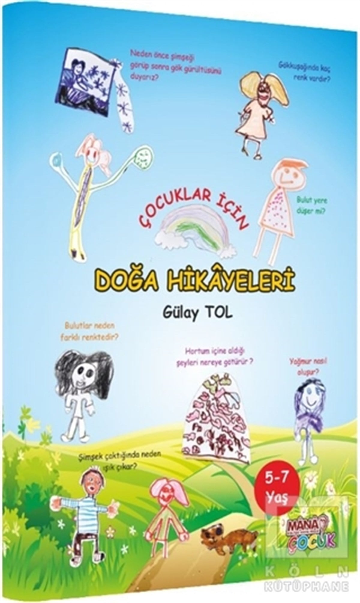 Gülay TolHikayelerÇocuklar İçin Doğa Hikayeleri