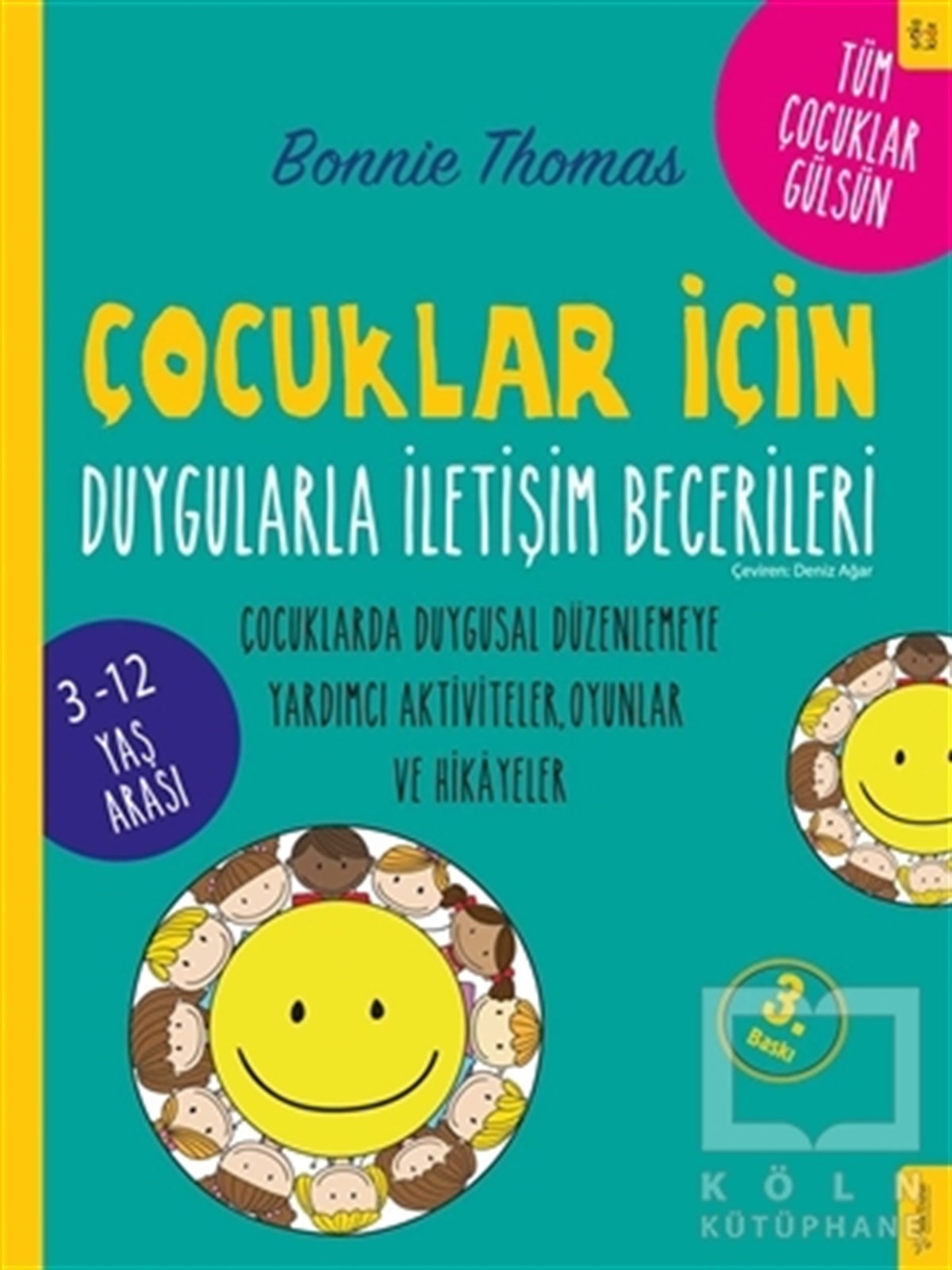 Bonnie ThomasHikayelerÇocuklar İçin Duygularla İletişim Becerileri