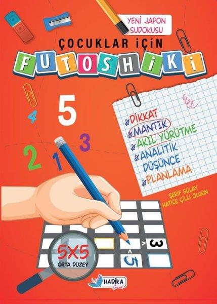 Hatice Çilli ÖlgünEtkinlik KitaplarıÇocuklar İçin Futoshiki 5 x 5 Başlangıç Düzeyi