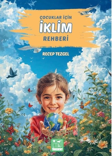 Recep TezgelÇocuk Bilim KitaplarıÇocuklar İçin İklim Rehberi