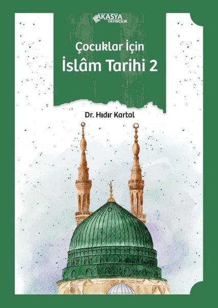 Hıdır KartalIslami Çocuk KitaplariÇocuklar İçin İslam Tarihi 2