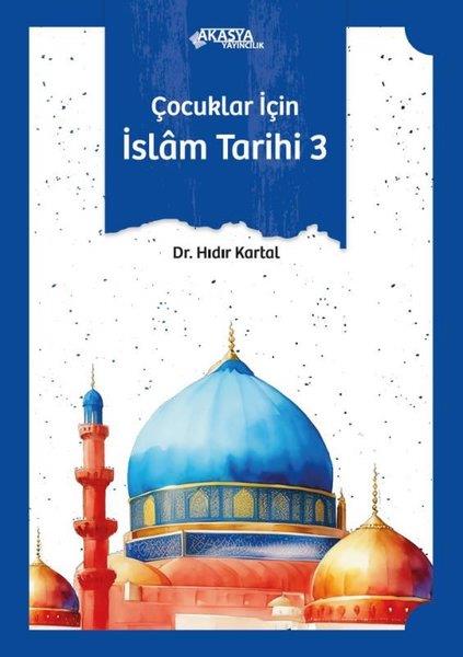 Hıdır KartalIslami Çocuk KitaplariÇocuklar İçin İslam Tarihi 3