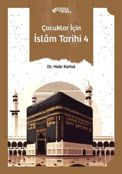 Hıdır KartalIslami Çocuk KitaplariÇocuklar İçin İslam Tarihi 4