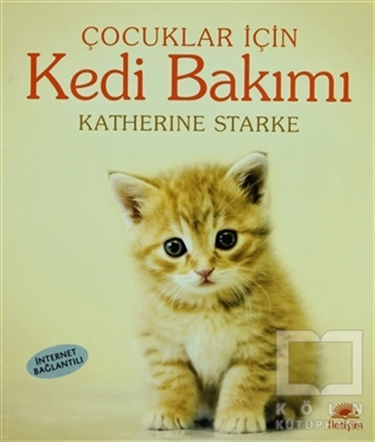 Katherine StarkeReferans KitaplarÇocuklar İçin Kedi Bakımı
