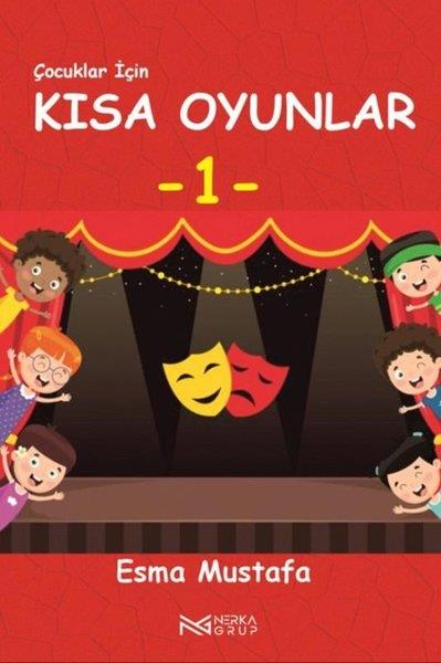 Esma MustafaEtkinlik KitaplarıÇocuklar İçin Kısa Oyunlar 1