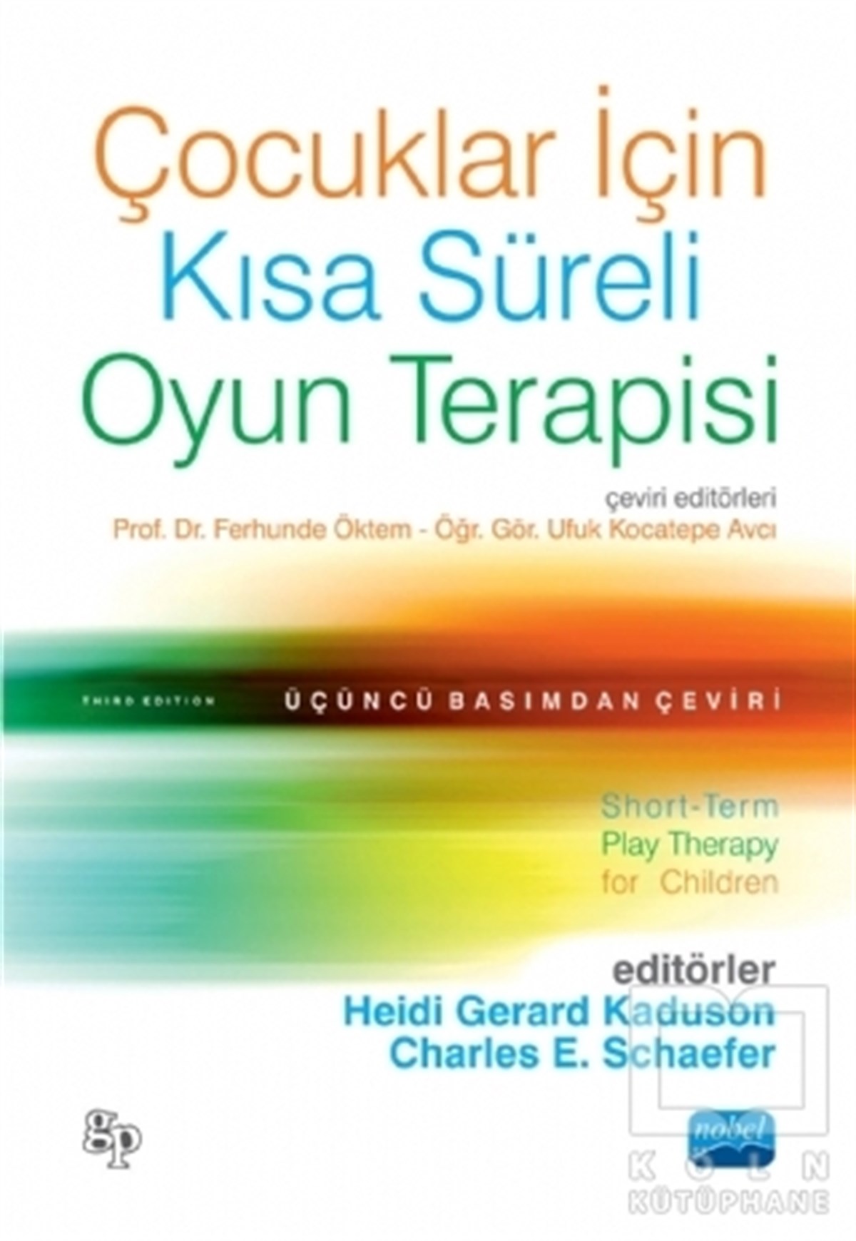 Heidi Gerard KadusonÇocuk PsikolojisiÇocuklar İçin Kısa Süreli Oyun Terapisi