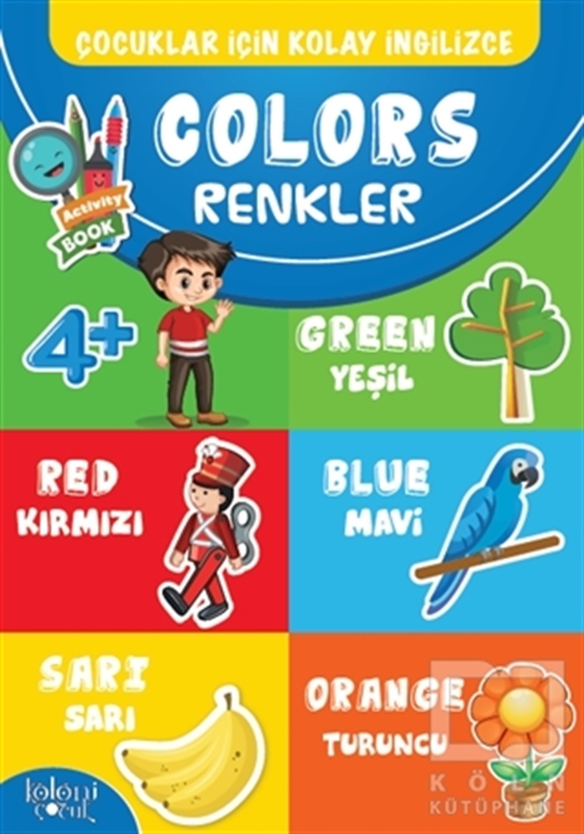 Hatice Nurbanu KaracaDil Öğrenimi KitaplarıÇocuklar İçin Kolay İngilizce - Colors Renkler