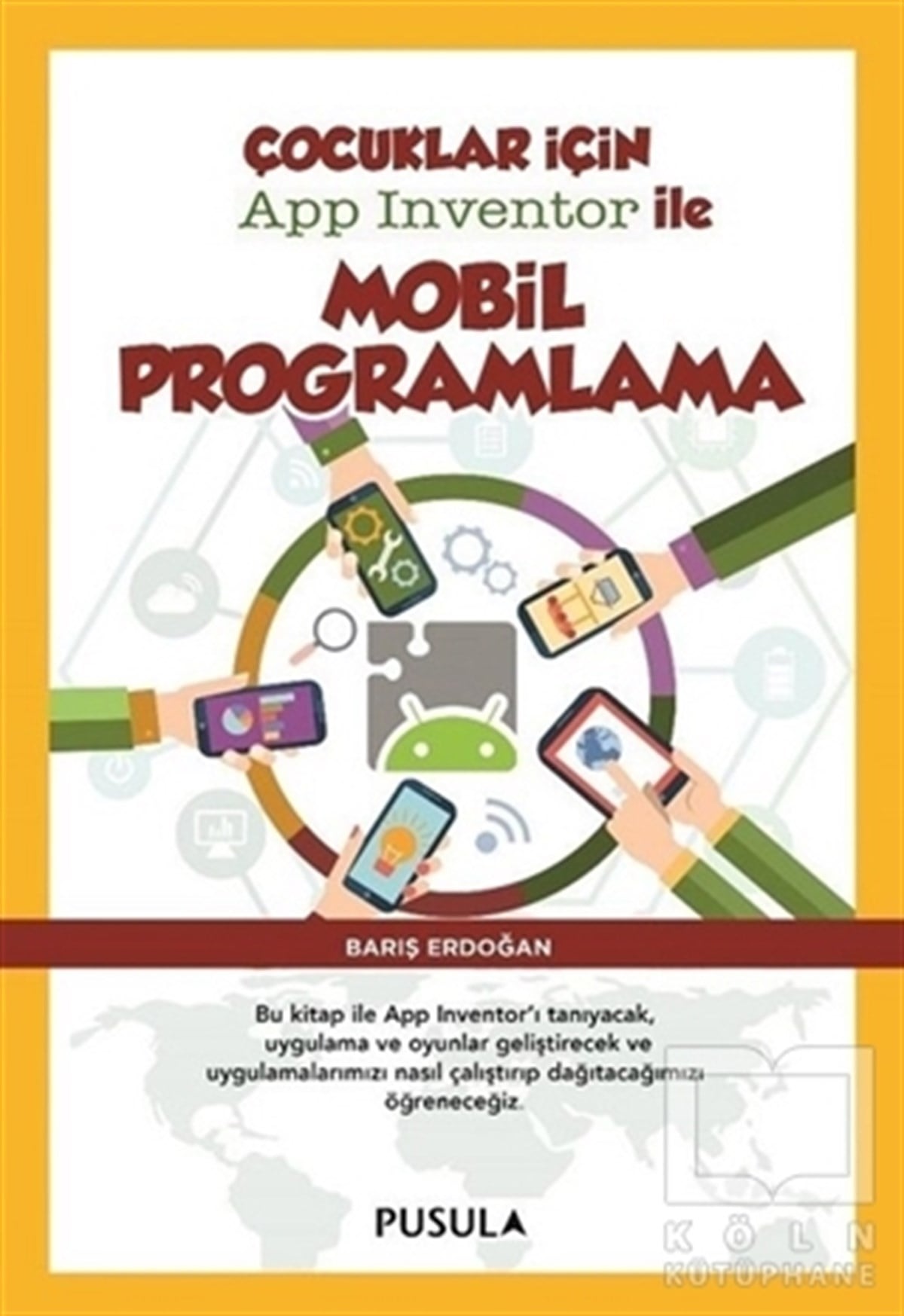 KolektifProgramlama KitaplarıÇocuklar için Mobil Programlama