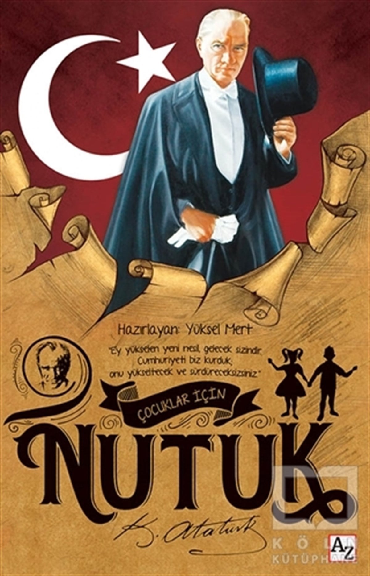 Mustafa Kemal AtatürkTürkiye ve Cumhuriyet TarihiÇocuklar İçin Nutuk