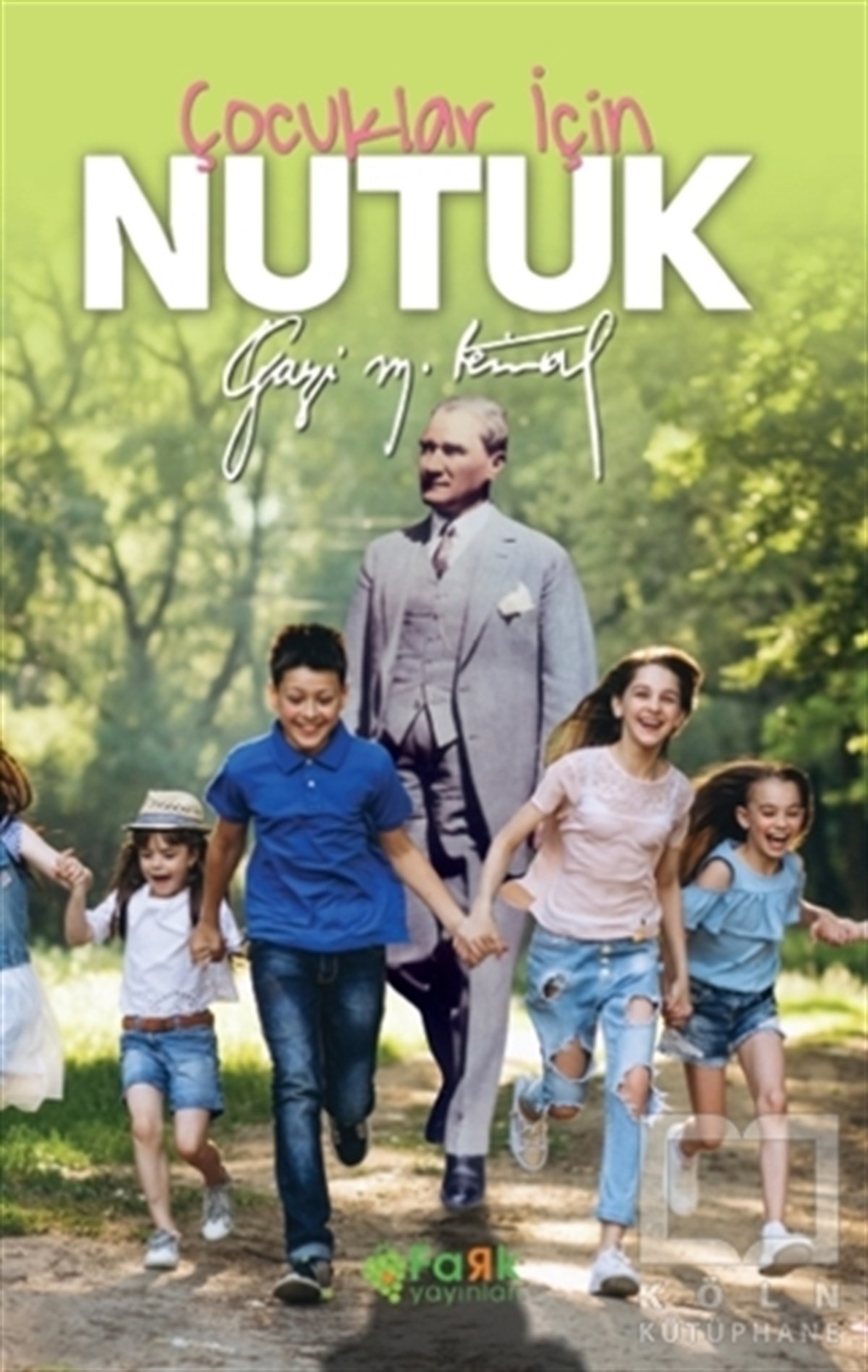 Mustafa Kemal AtatürkDiğerÇocuklar İçin Nutuk