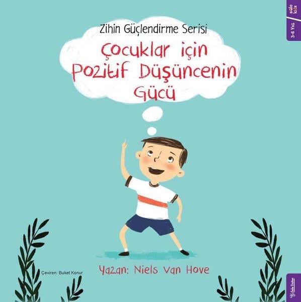 Niels Van HoveAile - ÇocukÇocuklar için Pozitif Düşüncenin Gücü - Zihin Güçlendirme Serisi