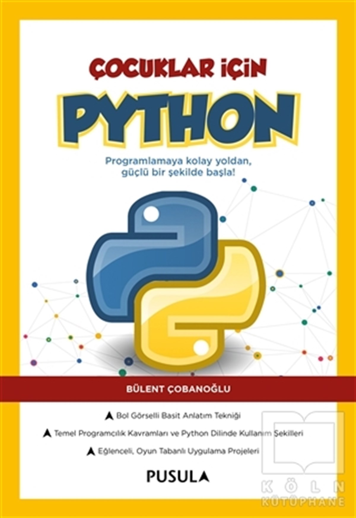 Bülent ÇobanoğluBilimsel Çocuk KitaplarıÇocuklar İçin Python