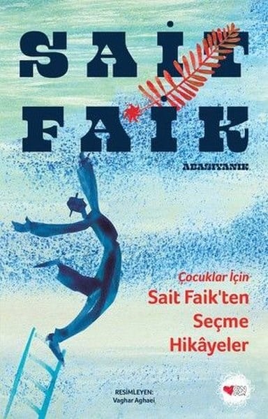 Sait Faik AbasıyanıkÇocuk Gençlik RomanlarıÇocuklar İçin Sait Faik'ten Seçme Hikayeler