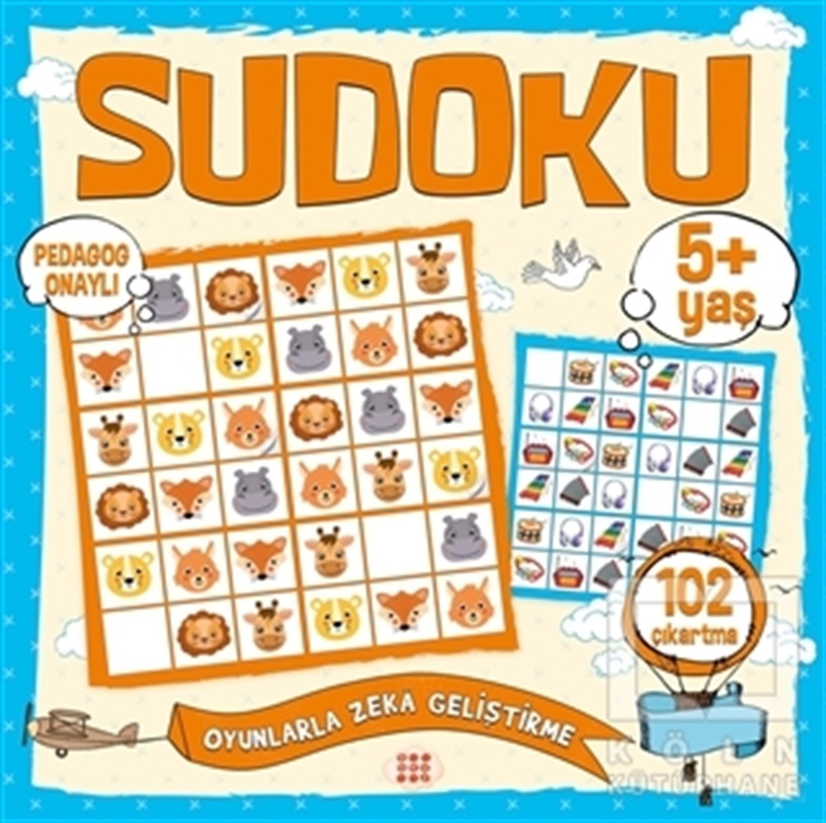 KolektifZeka Gelişimi KitaplarıÇocuklar İçin Sudoku Çıkartmalı (5+ Yaş)