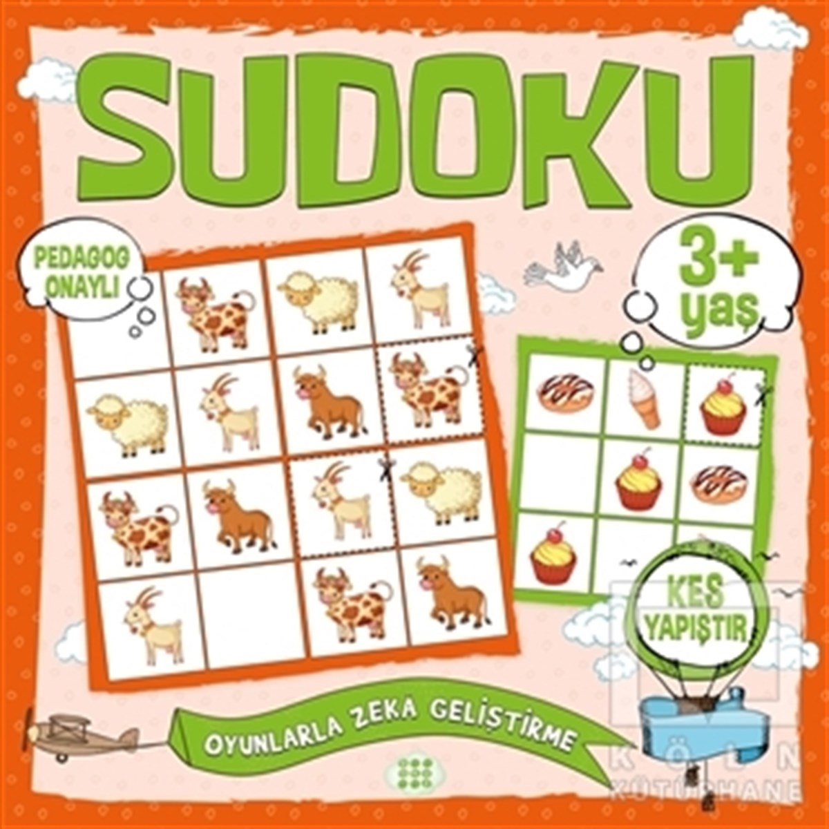 KolektifZeka Gelişimi KitaplarıÇocuklar İçin Sudoku Kes Yapıştır (3+ Yaş)