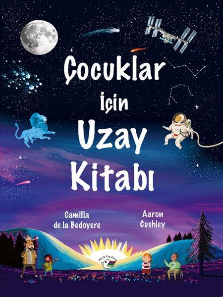 Camilla de la BedoyereÇocuk Bilim KitaplarıÇocuklar İçin Uzay Kitabı