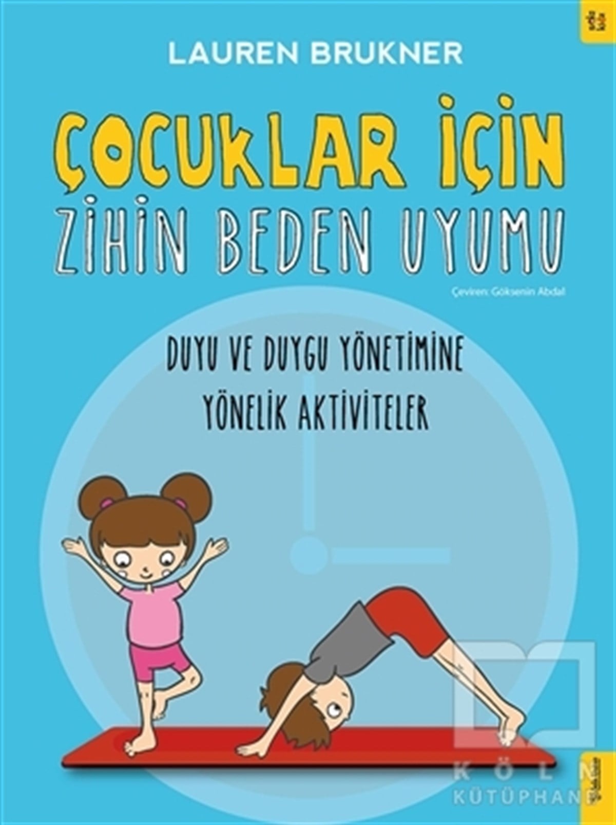 Lauren BruknerDiğerÇocuklar İçin Zihin Beden Uyumu