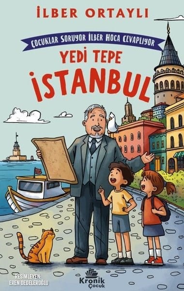 İlber OrtaylıÇocuk Gençlik RomanlarıÇocuklar Soruyor İlber Hoca Cevaplıyor: Yedi Tepe İstanbul