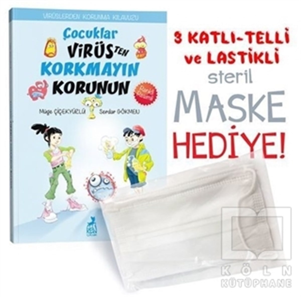 Müge ÇiçekyüzlüDiğerÇocuklar Virüsten Korkmayın Korunun