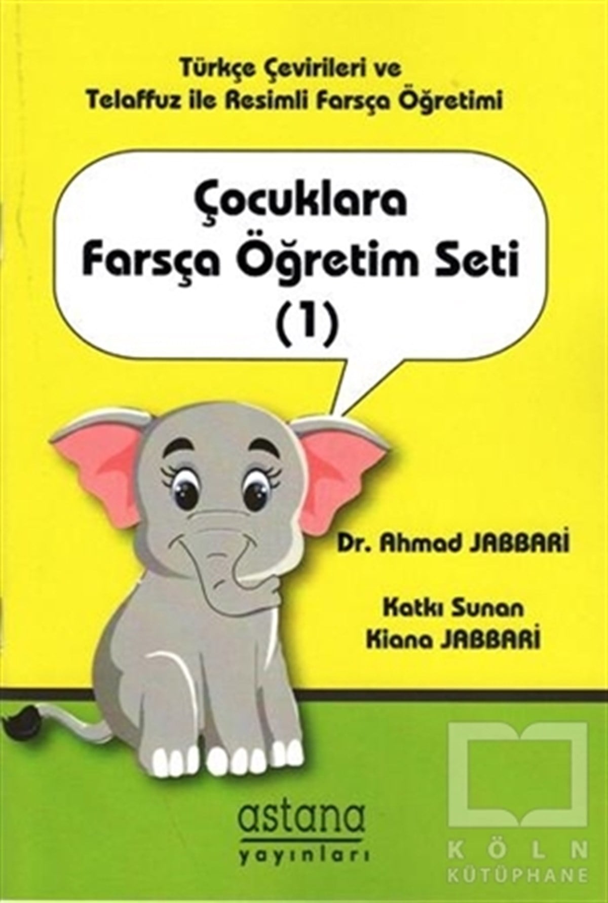 Ahmad JabbariDil ÖğrenimiÇocuklara Farsça Öğretim Seti (1)