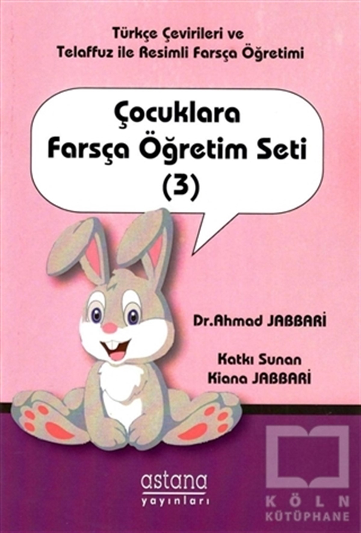 Ahmad JabbariDil ÖğrenimiÇocuklara Farsça Öğretim Seti (3)