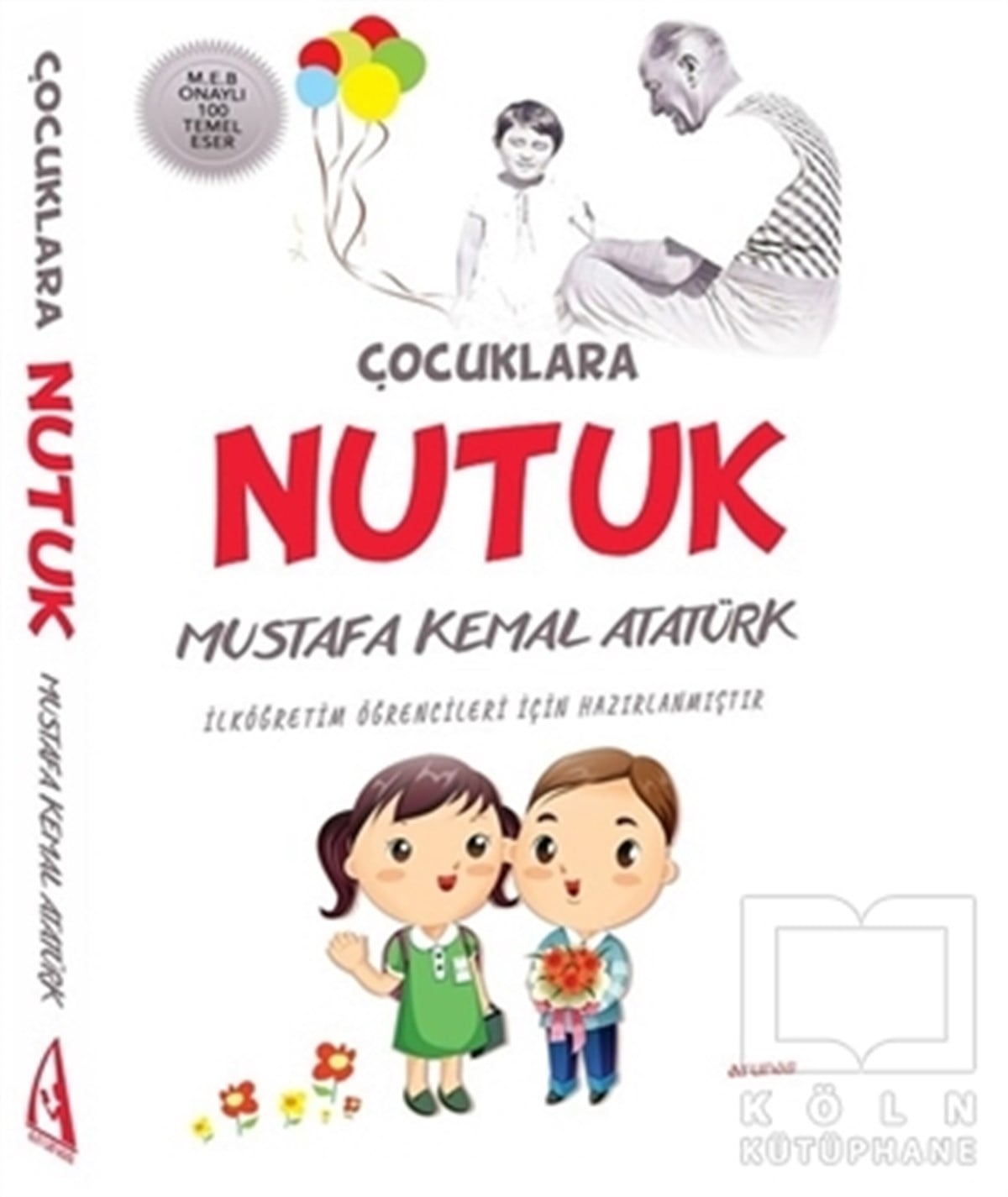Mustafa Kemal AtatürkDiğerÇocuklara Nutuk