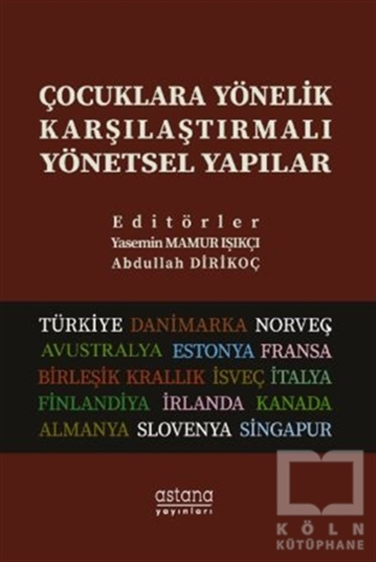 KolektifAile ve Çocuk KitaplarıÇocuklara Yönelik Karşılaştırmalı Yönetsel Yapılar