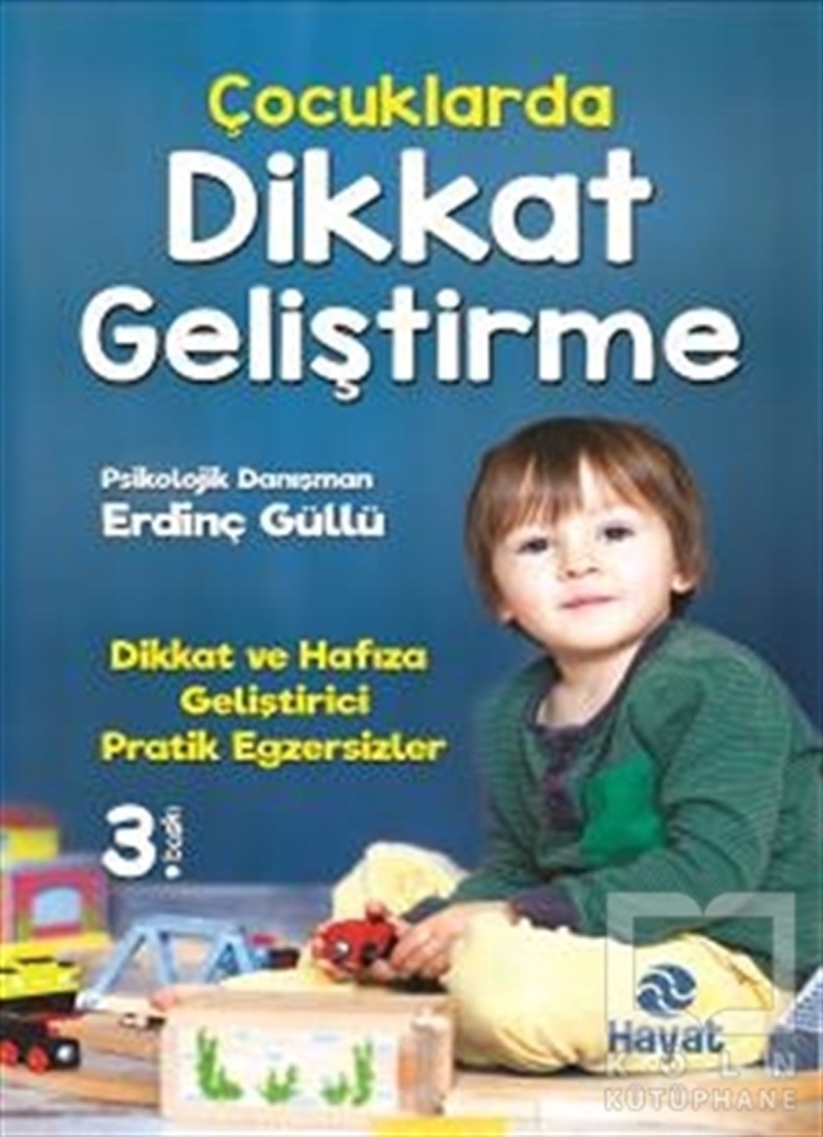 Erdinç GüllüÇocuk PsikolojisiÇocuklarda Dikkat Geliştirme