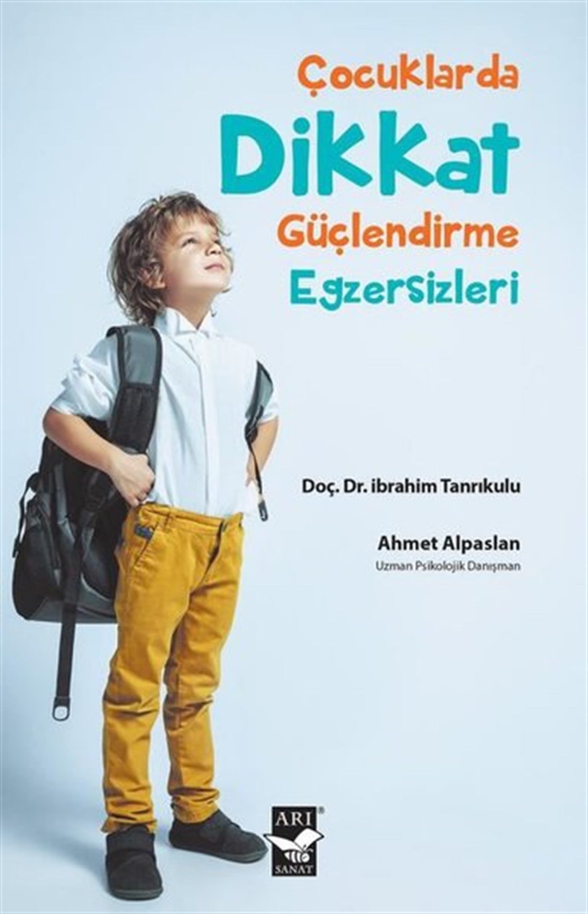 Ahmet AlpaslanAile - ÇocukÇocuklarda Dikkat Güçlendirme Egzersizleri