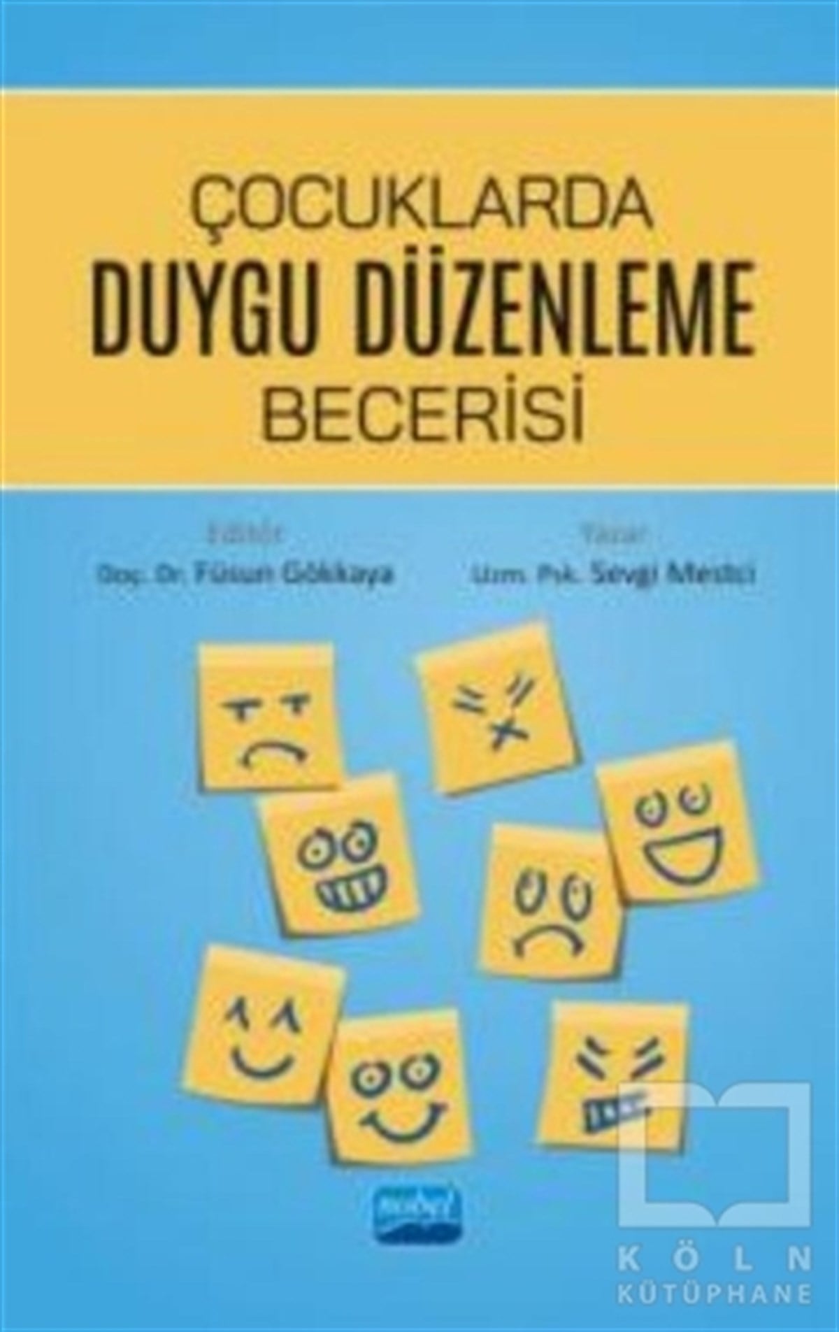 Sevgi MestciÇocuk Psikolojisi KitaplarıÇocuklarda Duygu Düzenleme Becerisi