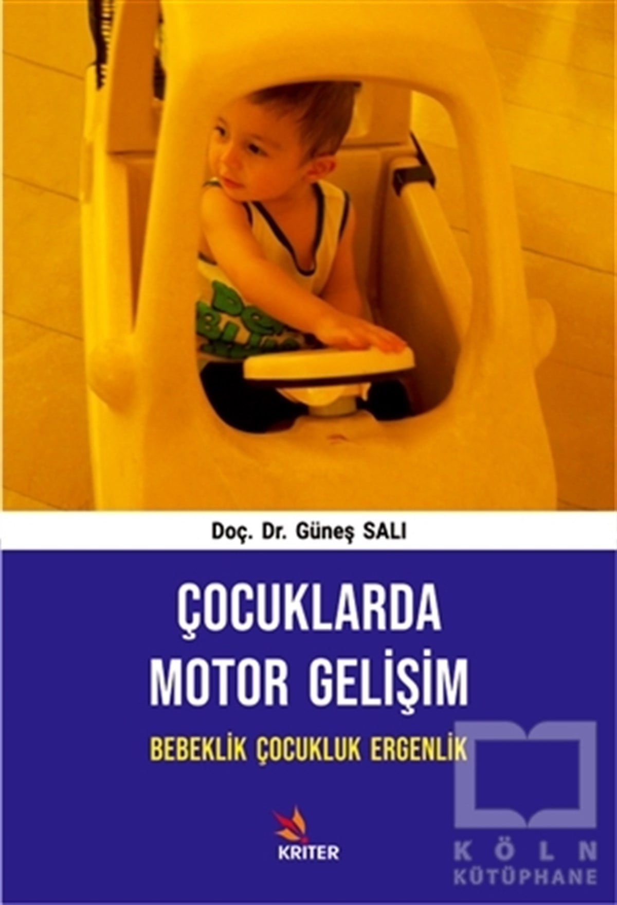 Güneş SalıGenel Sağlık KitaplarıÇocuklarda Motor Gelişim