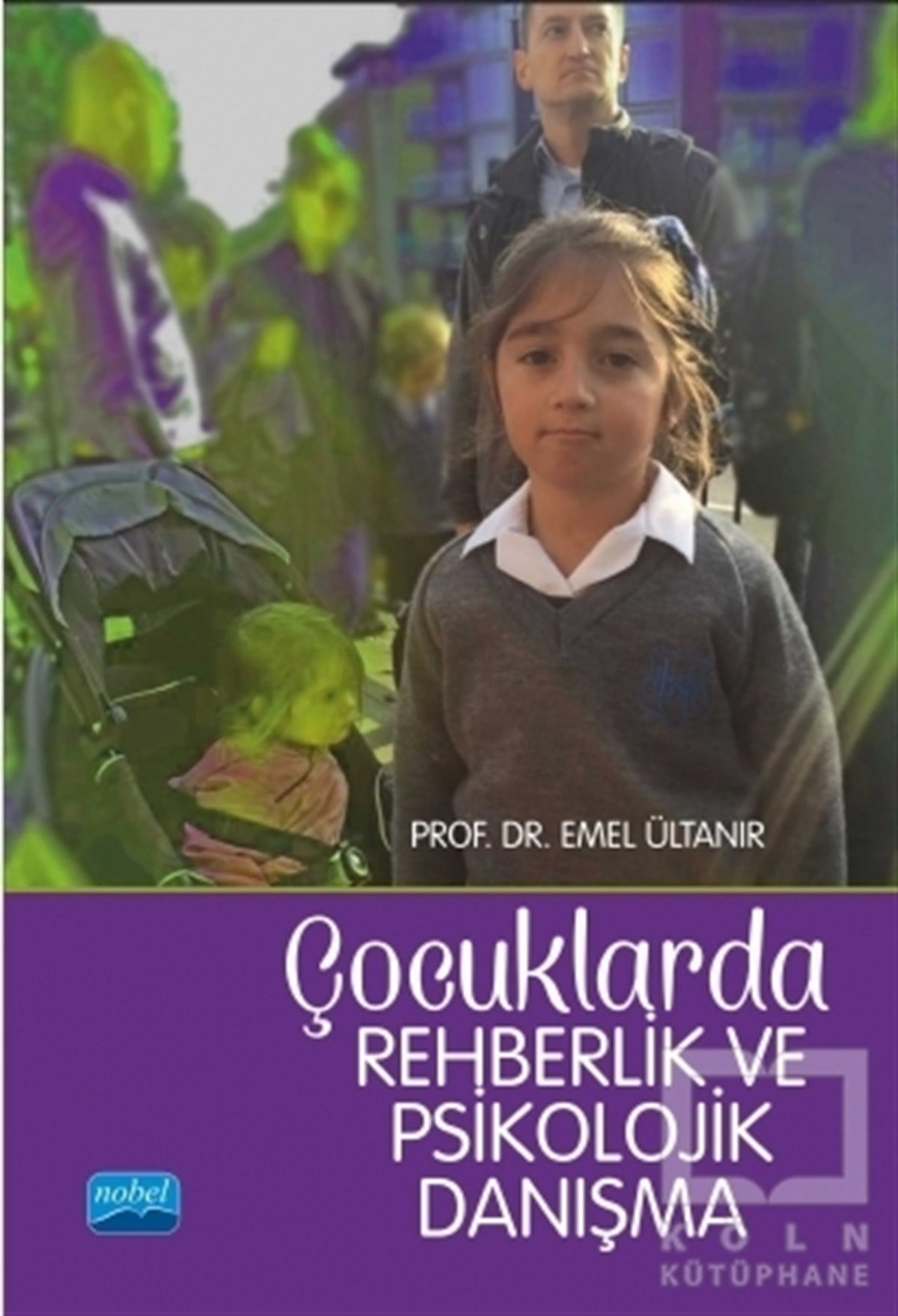 Emel ÜltanırKişisel GelişimÇocuklarda Rehberlik ve Psikolojik Danışma
