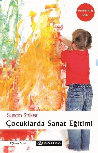 Susan StrikerAile - ÇocukÇocuklarda Sanat Eğitimi