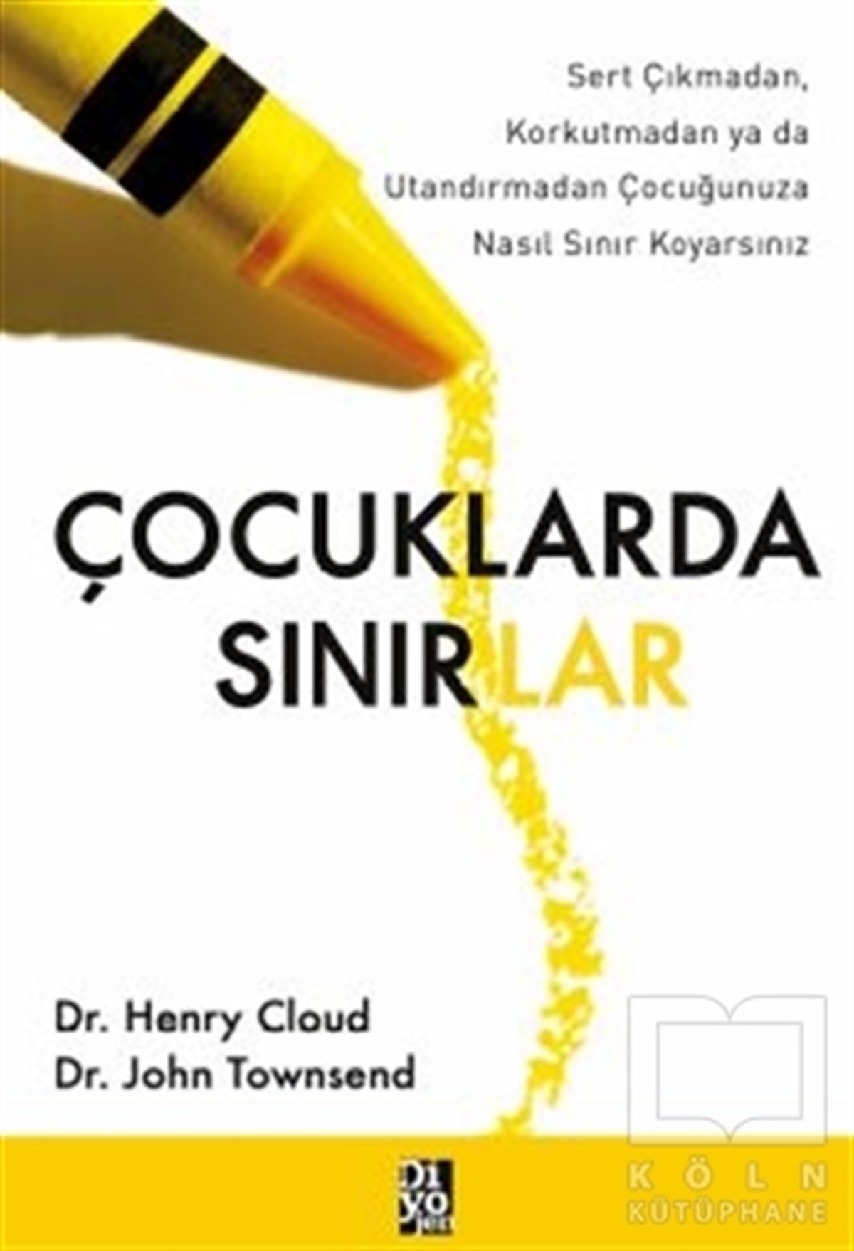 Henry CloudEbeveyn KitaplarıÇocuklarda Sınırlar