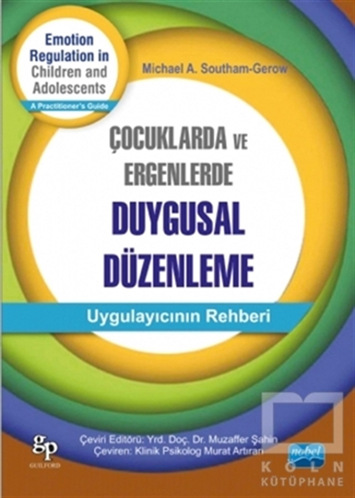 Michael A. SouthamÇocuk Psikolojisi KitaplarıÇocuklarda ve Ergenlerde Duygusal Düzenleme