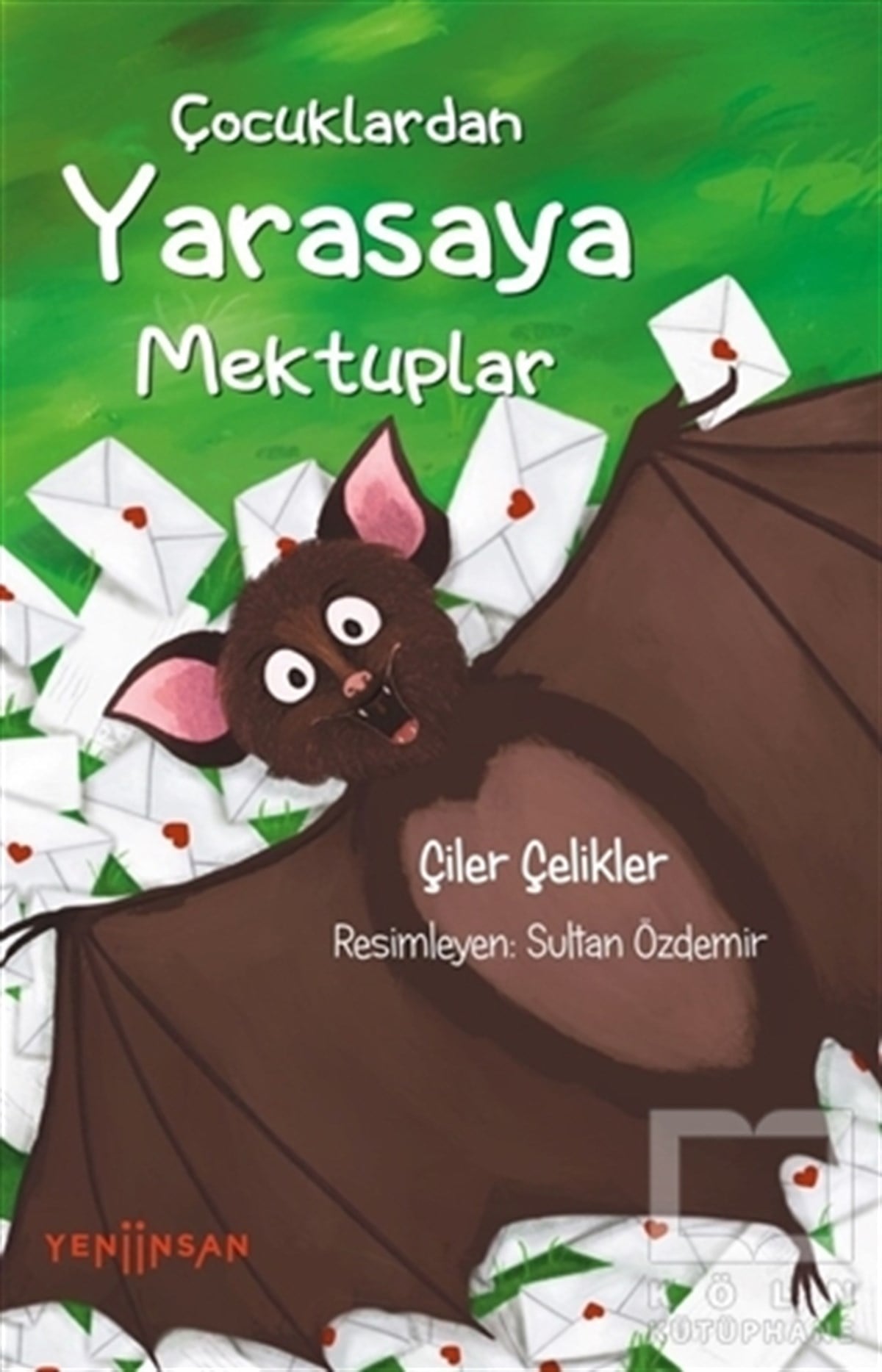 Çiler ÇeliklerÇocuk Hikaye KitaplarıÇocuklardan Yarasaya Mektuplar
