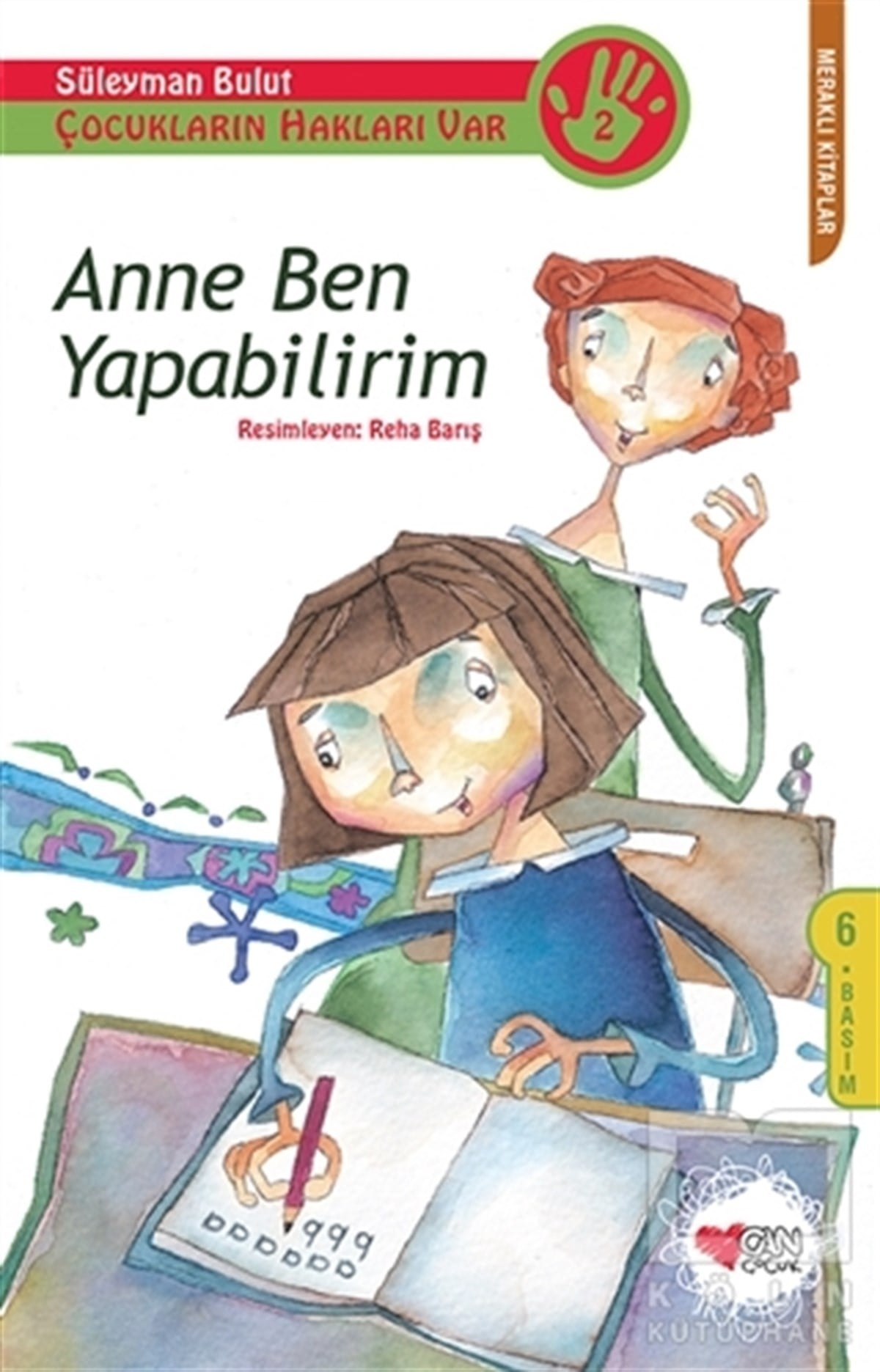 Süleyman BulutHikayelerÇocukların Hakları Var 2: Anne Ben Yapabilirim