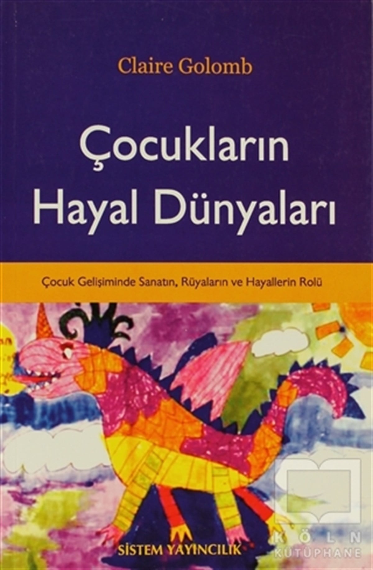 Claire GolombEbeveyn KitaplarıÇocukların Hayal Dünyaları