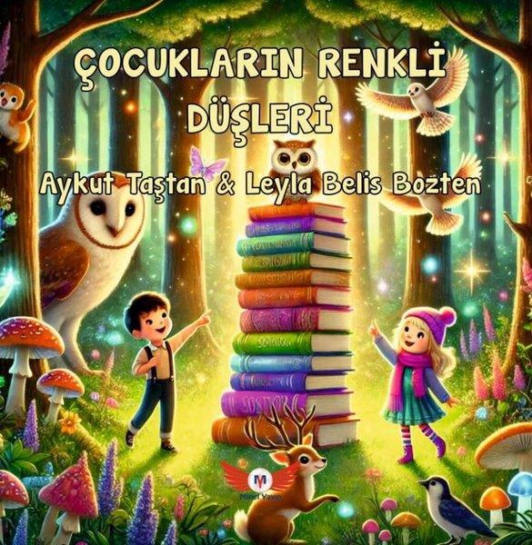 Aykut TaştanEgitim Etkinlik KitaplariÇocukların Renkli Düşleri