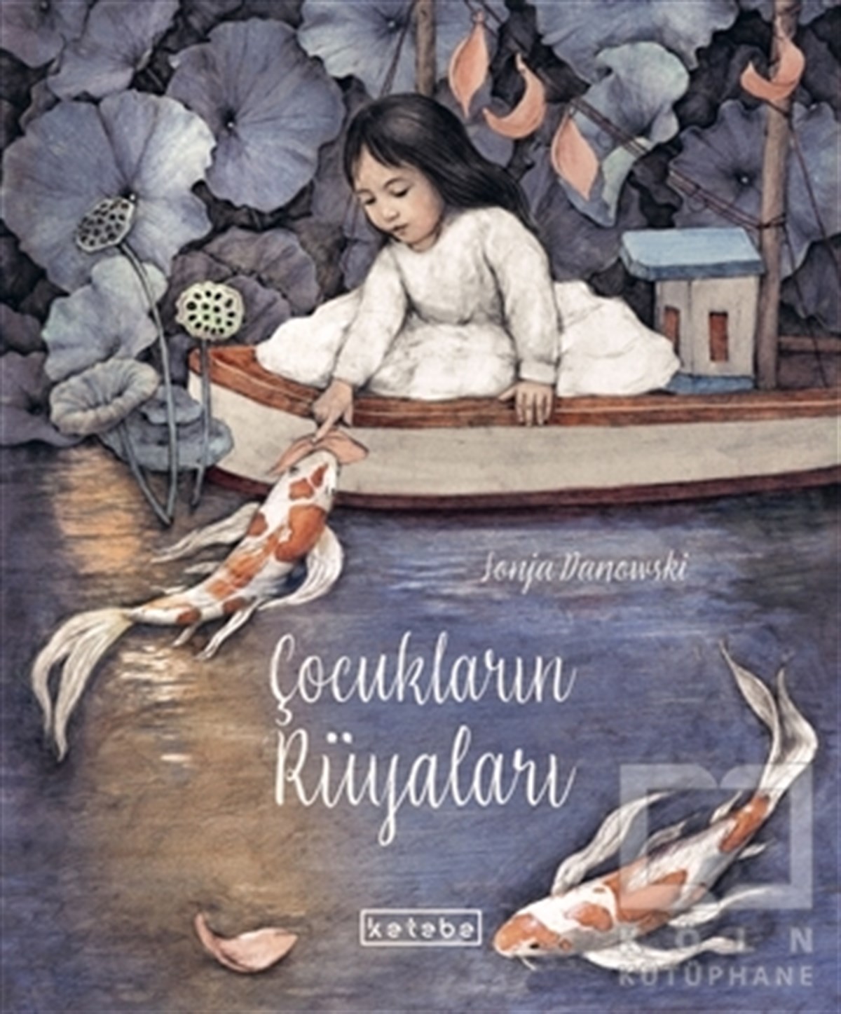 Sonja DanowskiÇocuk Hikaye KitaplarıÇocukların Rüyaları