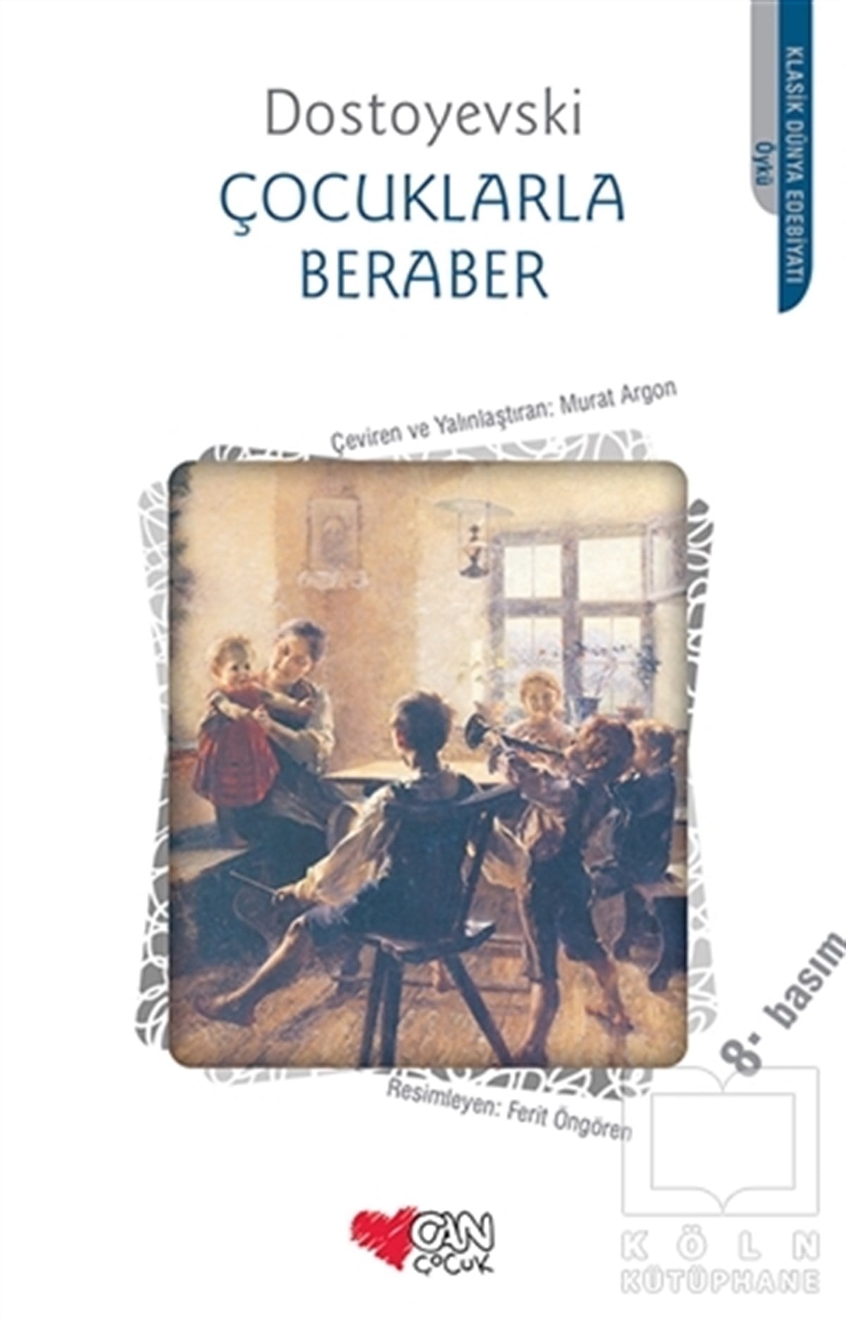 Fyodor Mihayloviç DostoyevskiHikayelerÇocuklarla Beraber