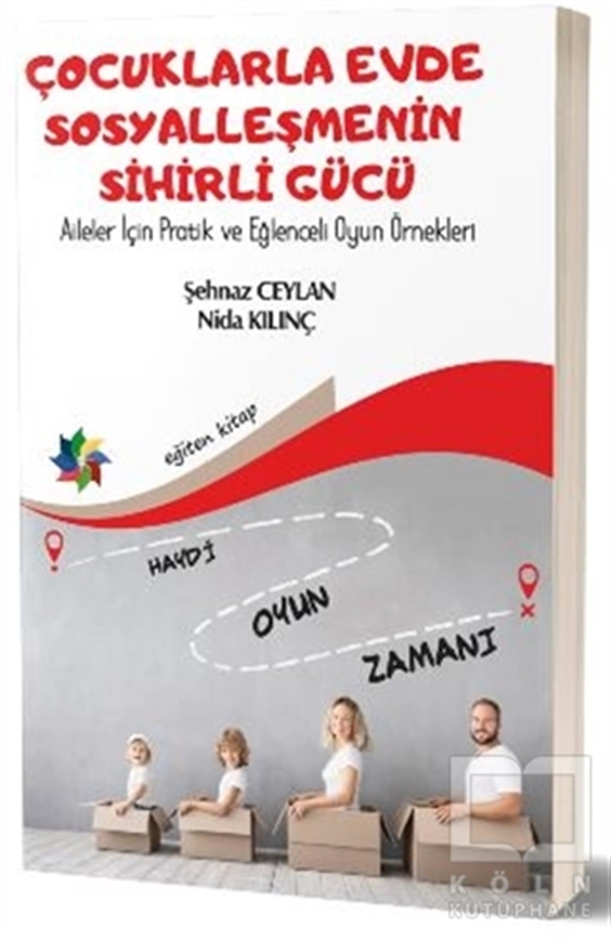 Şehnaz CeylanAkademikÇocuklarla Evde Sosyalleşmenin Sihirli Gücü