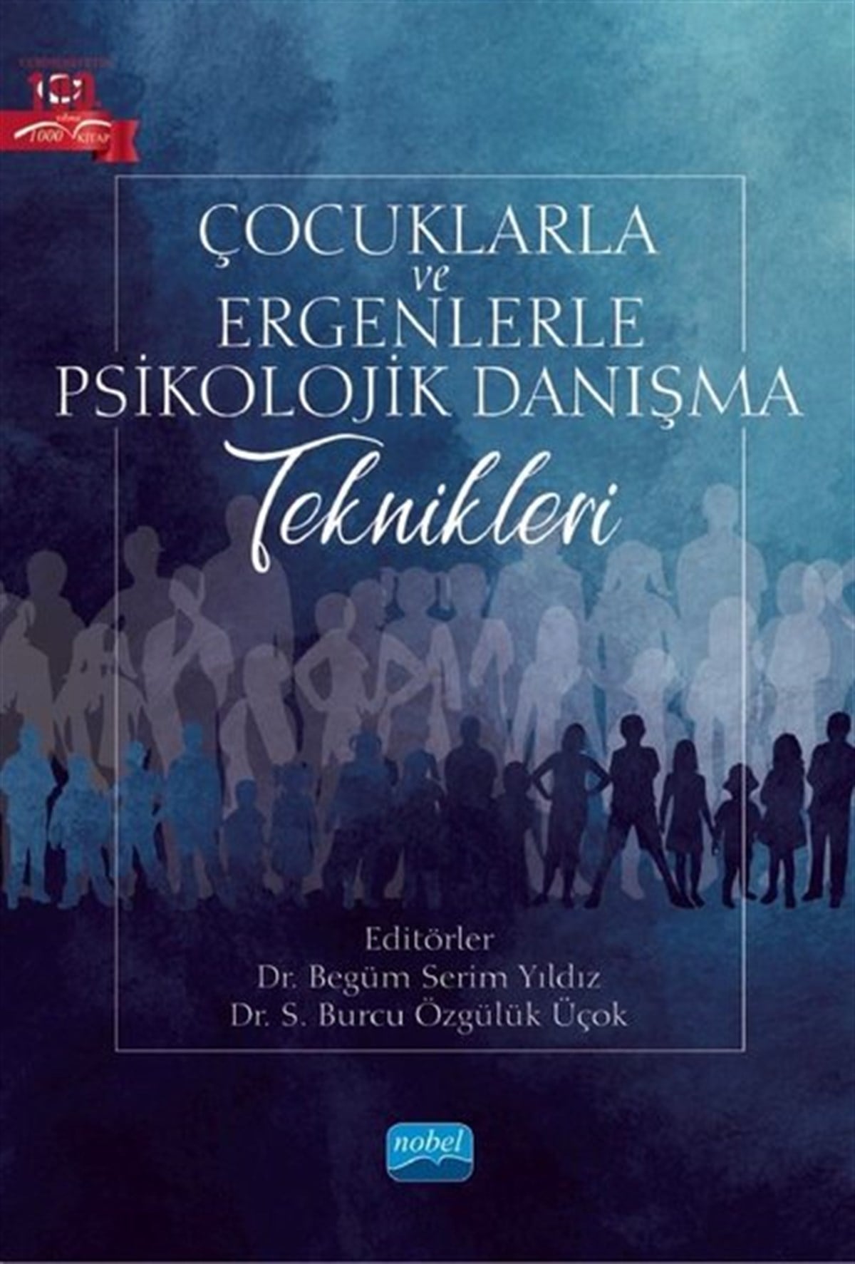 KolektifTıpÇocuklarla ve Ergenlerle Psikolojik Danışma Teknikleri
