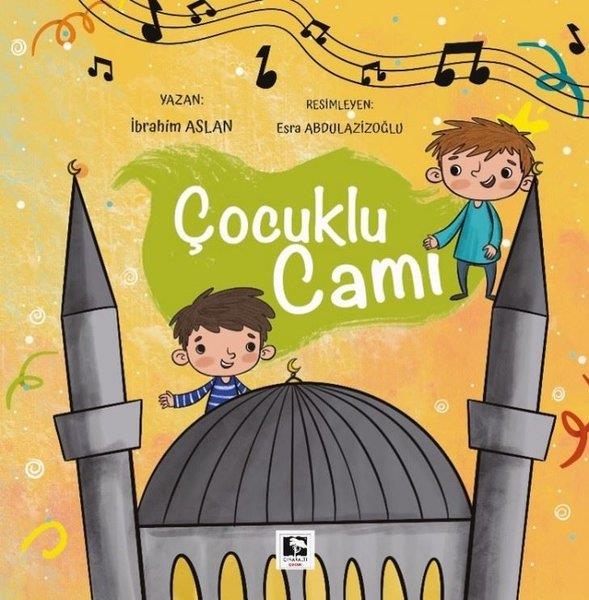 İbrahim AslanIslami Çocuk KitaplariÇocuklu Cami