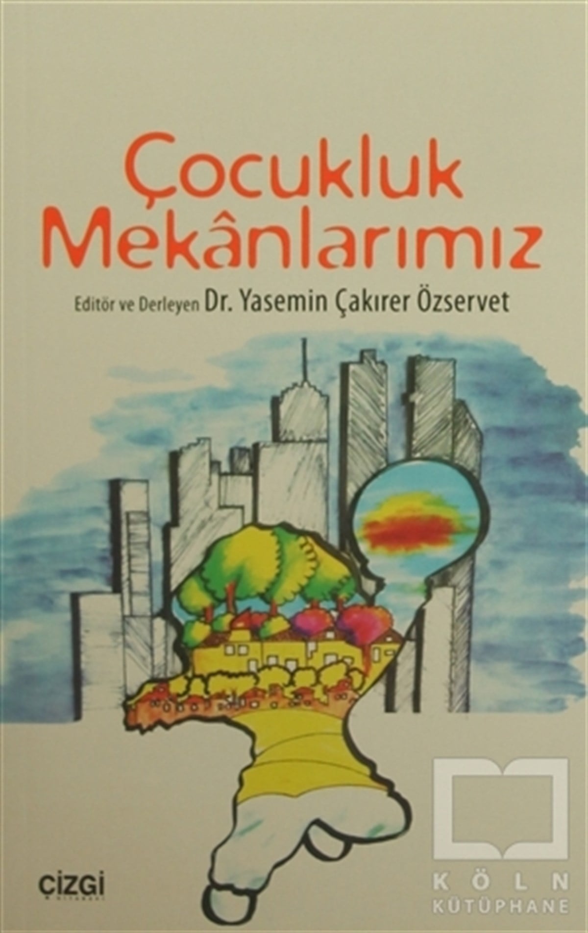 KolektifAile ve ÇocukÇocukluk Mekanlarımız