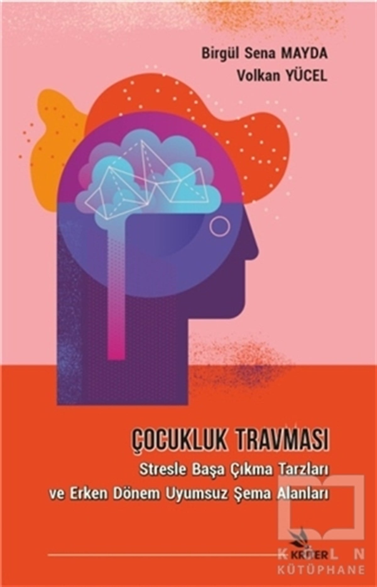Volkan YücelÇocuk Psikolojisi KitaplarıÇocukluk Travması