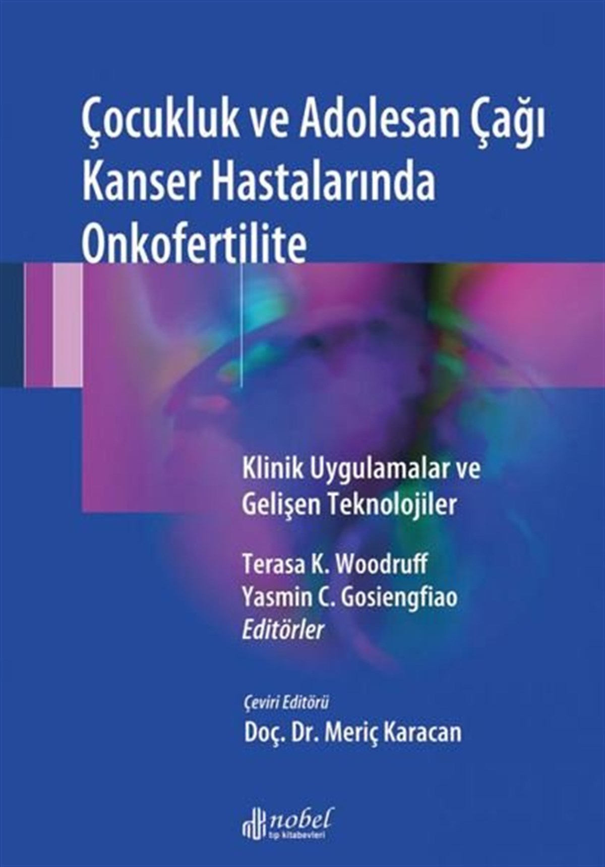 KolektifTıpÇocukluk ve Adolesan Çağı Kanser Hastalarında Onkofertilite
